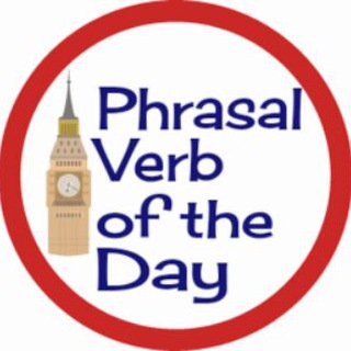 Phrasal Verb of the Day